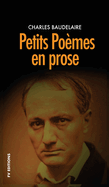 Petits pomes en prose: Prcd d'une note biographique intitule: L'inquitude morale de Baudelaire