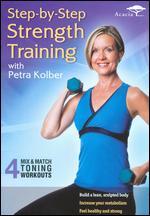 Petra Kolber: Step-by-Step Strength Training