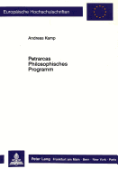 Petrarcas Philosophisches Programm: Ueber Praemissen, Antiaristotelismus Und Neues Wissen? Von De Sui Ipsius Et Multorum Ignorantia?