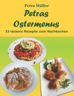 Petras Ostermenus: 33 leckere Rezepte zum Nachkochen