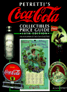 Petretti's Coca-Cola Collectibles Price Guide