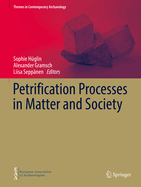 Petrification Processes in Matter and Society