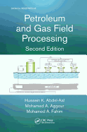 Petroleum and Gas Field Processing