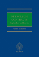 Petroleum Contracts: English Law and Practice
