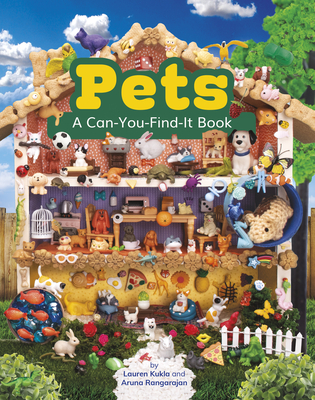 Pets: A Can-You-Find-It Book - Kukla, Lauren, and Rangarajan, Aruna