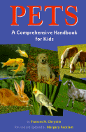 Pets: A Comprehensive Handbook for Kids