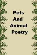 Pets and Animal Poetry - Marshall, Linda, and Wheeler, Dorinda, and Boyer, N