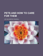 Pets and How to Care for Them