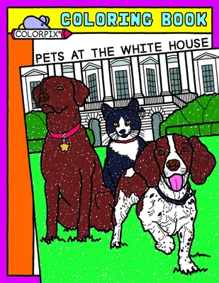 Pets at the White House - White House Historical Association (Creator)
