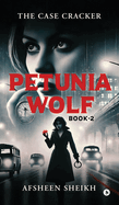 Petunia Wolf - The Case Cracker: Book - 2