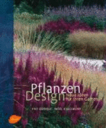 Pflanzen Design: Neue Ideen FR Ihren Garten (Hardback)