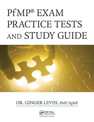 PfMP Exam Practice Tests and Study Guide - Levin, PMP, PgMP, Ginger