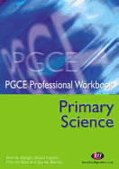 PGCE Primary Science - de Boo, Max, and Barnes, Jayne, and Keogh, Brenda