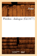 Ph?don: Dialogue (?d.1877)