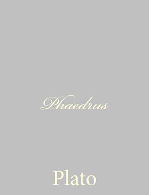 Phaedrus - Jowett, Benjamin, Prof. (Translated by), and Plato