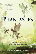 Phantastes (Warbler Classics Annotated Edition)