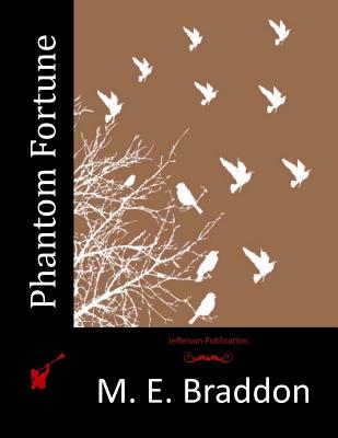 Phantom Fortune - Braddon, M E