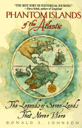 Phantom Islands of the Atlantic