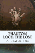 Phantom Lock: The Lost