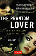 Phantom Lover and Other Thrilling Tales of Thailand