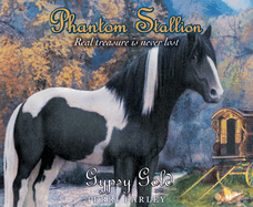 Phantom Stallion: Gypsy Gold Volume 23