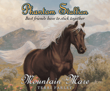 Phantom Stallion: Mountain Mare Volume 17