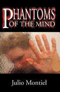 Phantoms of the Mind