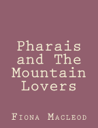 Pharais and The Mountain Lovers