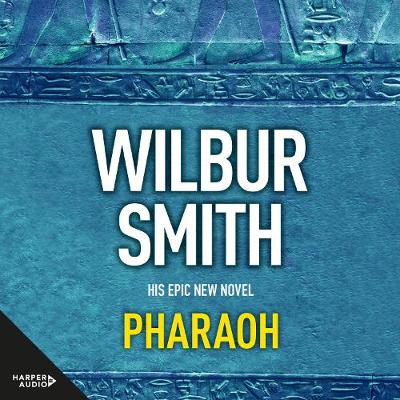 Pharaoh by Wilbur Smith: Compare Prices on New & Used Copies | Alibris UK