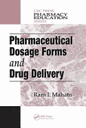 Pharmaceutical Dosage Forms and Drug Delivery - Mahato, Ram I, and Narang, Ajit S