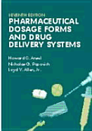 Pharmaceutical Dosage Forms & Drug Delivery Systems - Ansel, Howard C, PhD, and Ansel, and Allen, Lindsey