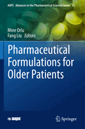 Pharmaceutical Formulations for Older Patients