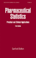 Pharmaceutical Statistics Practical and Clinical Applications, Third Edition
