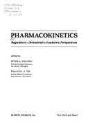 Pharmacokinetics regulatory, industrial, academic perspectives
