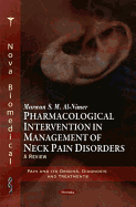 Pharmacological Intervention in Management of Neck Pain Disorders