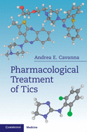 Pharmacological Treatment of Tics