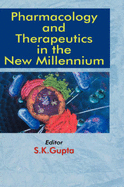 Pharmacology and Therapeutics in the New Millennium