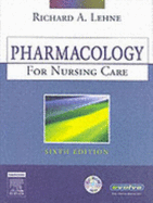 Pharmacology for Nursing Care - Lehne, Richard A, PhD