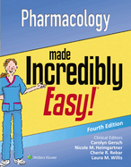Pharmacology Made Incredibly Easy