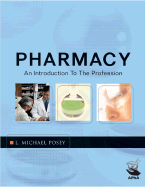 Pharmacy: An Introduction to the Profession