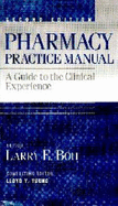 Pharmacy Practice Manual: A Guide to the Clinical Experience - Young, Lloyd Y, and Boh, Larry E, MS (Editor)