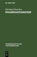 Pharmakognosie: Biogene Arzneimittel, Teil 2