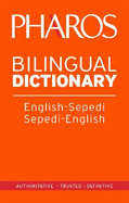 Pharos English-Sepedi/Sepedi-English Bilingual Dictionary