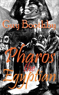 Pharos the Egyptian - Boothby, Guy