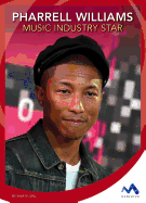 Pharrell Williams: Music Industry Star