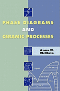 Phase Diagrams and Ceramic Processes