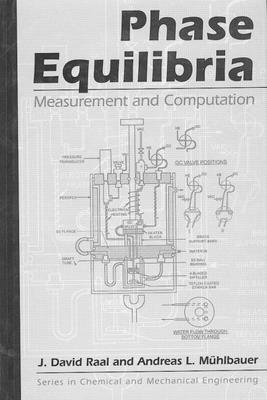 Phase Equilibria: Measurement & Computation - Muhlbauer, Andre