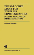 Phase-Locked Loops for Wireless Communications: Digital and Analog Implementation