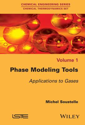 Phase Modeling Tools: Applications to Gases - Soustelle, Michel