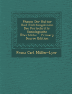 Phasen Der Kultur Und Richtungslinien Des Fortschritts: Soziologische ?berblicke